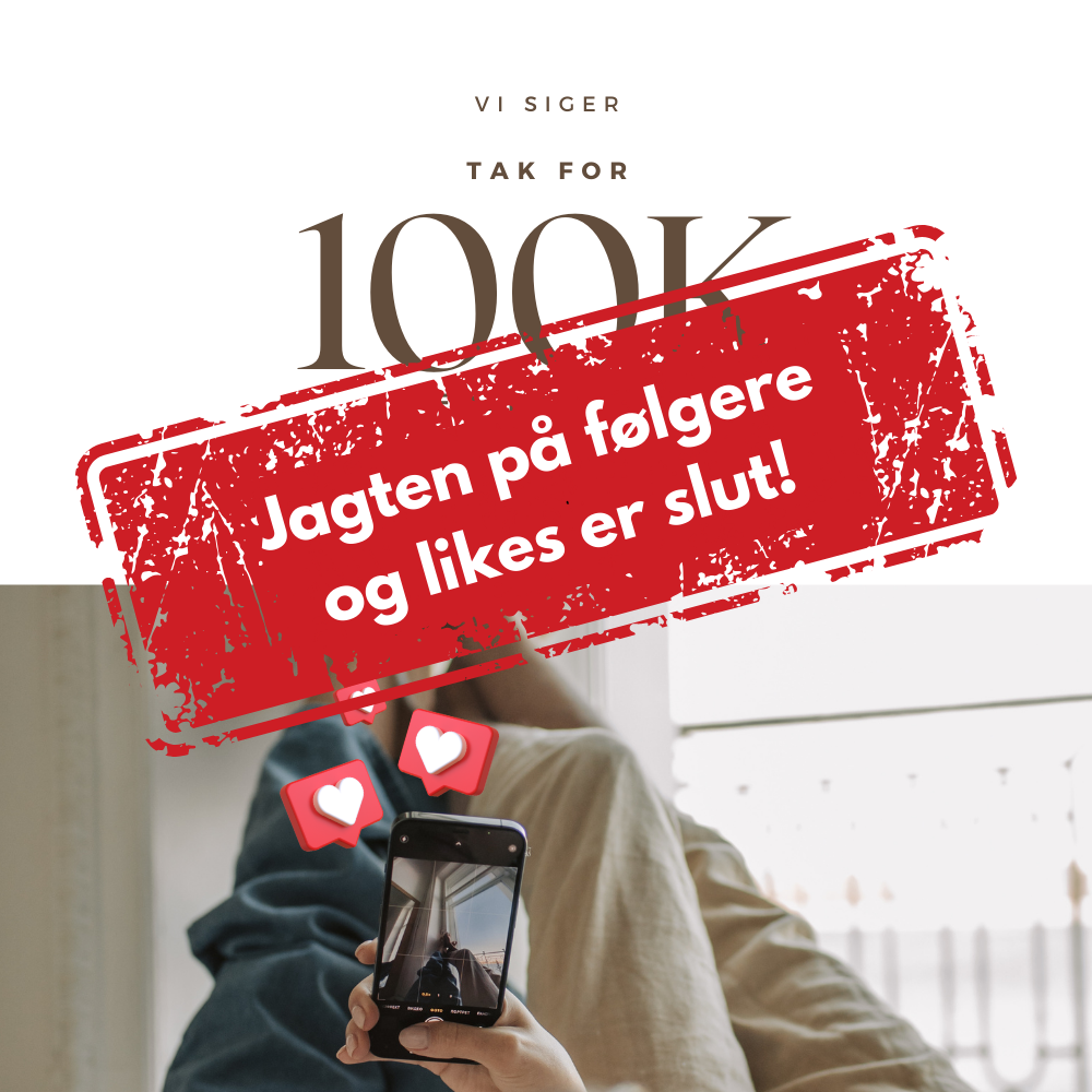 Jagten på følgere og likes er slut